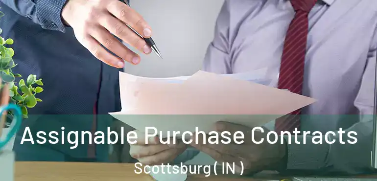 Assignable Purchase Contracts Scottsburg ( IN )