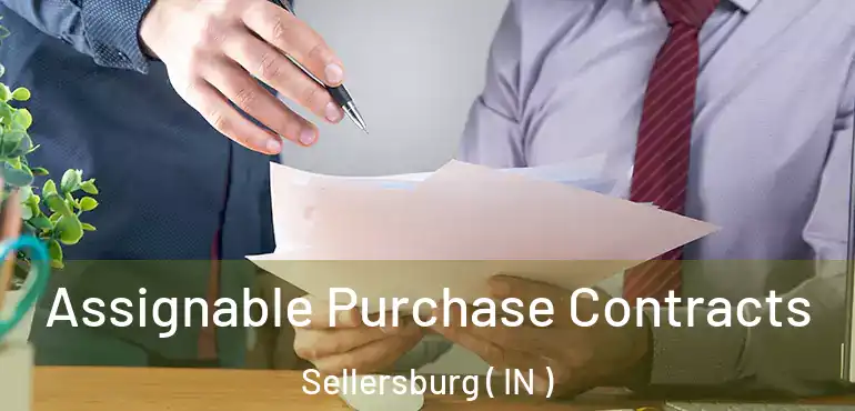  Assignable Purchase Contracts Sellersburg ( IN )