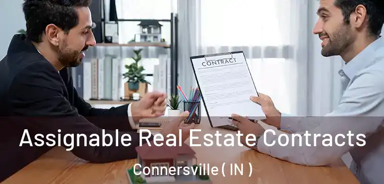 Assignable Real Estate Contracts Connersville ( IN )