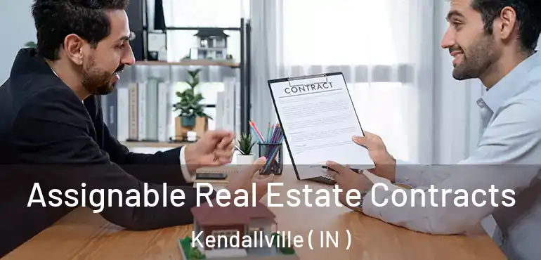  Assignable Real Estate Contracts Kendallville ( IN )