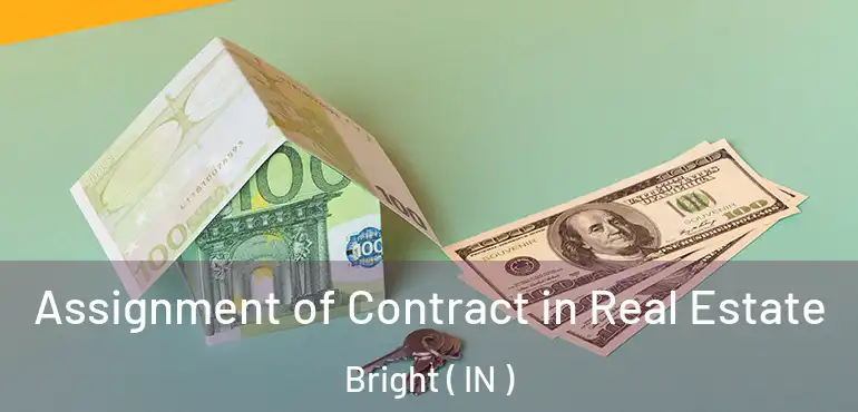  Assignment of Contract in Real Estate Bright ( IN )
