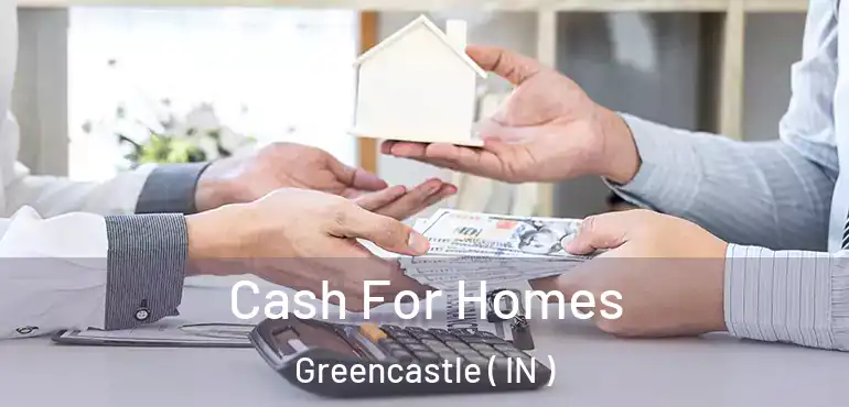  Cash For Homes Greencastle ( IN )