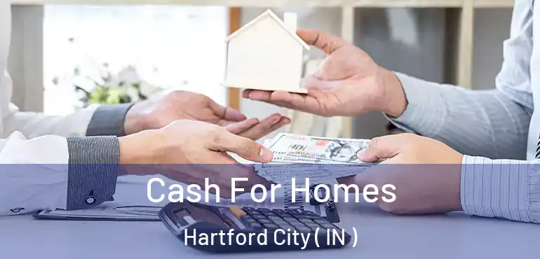  Cash For Homes Hartford City ( IN )