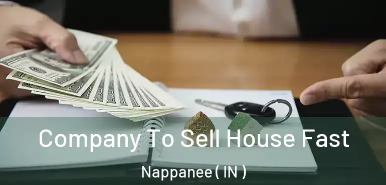 Company To Sell House Fast Nappanee ( IN )