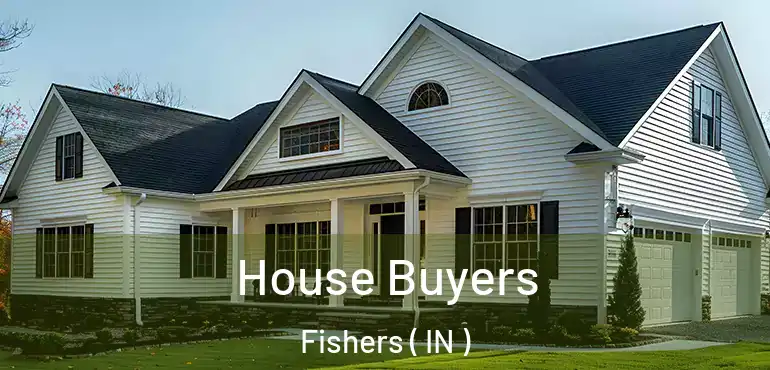  House Buyers Fishers ( IN )