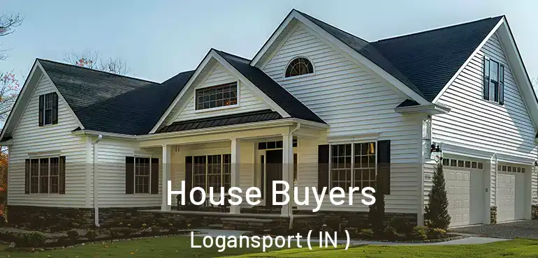  House Buyers Logansport ( IN )