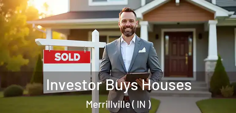  Investor Buys Houses Merrillville ( IN )