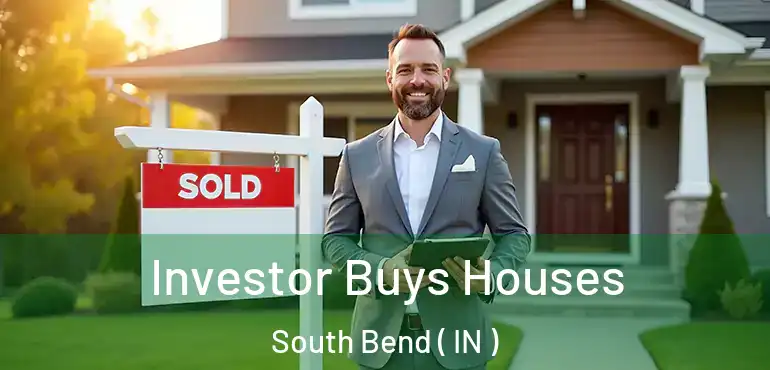  Investor Buys Houses South Bend ( IN )