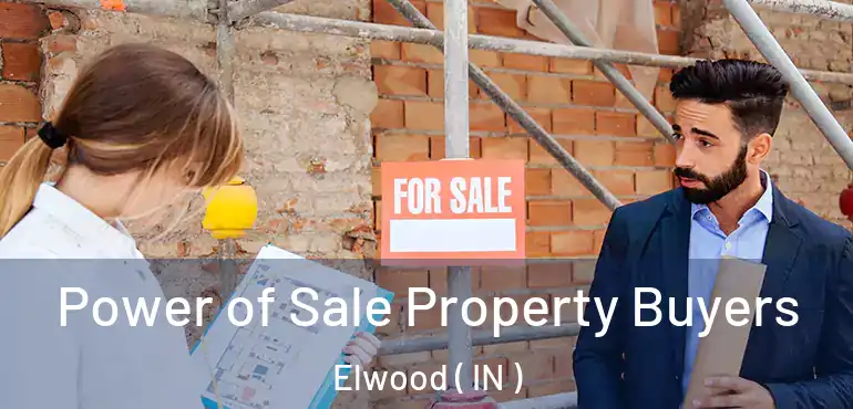  Power of Sale Property Buyers Elwood ( IN )
