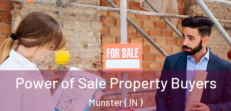  Power of Sale Property Buyers Munster ( IN )