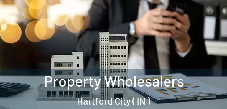  Property Wholesalers Hartford City ( IN )