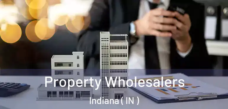  Property Wholesalers Indiana ( IN )