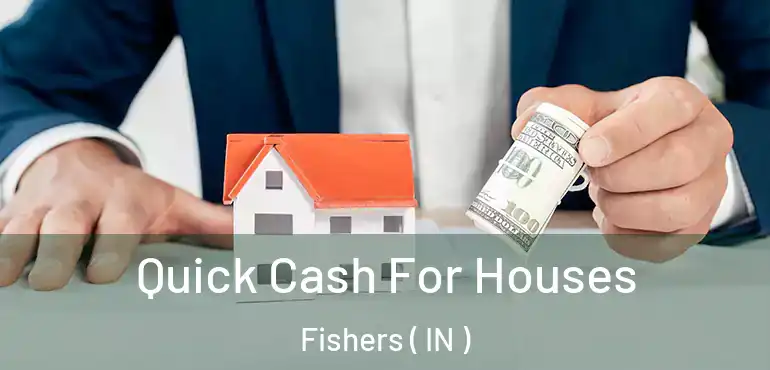  Quick Cash For Houses Fishers ( IN )
