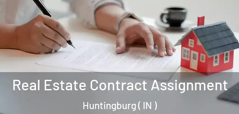  Real Estate Contract Assignment Huntingburg ( IN )