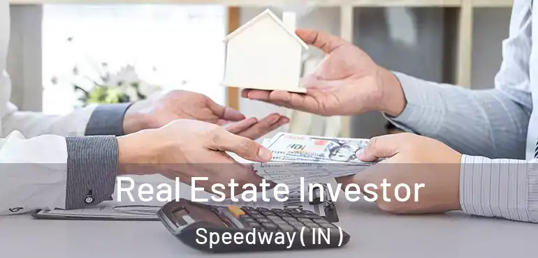  Real Estate Investor Speedway ( IN )