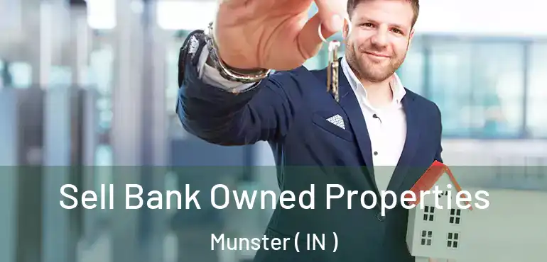 Sell Bank Owned Properties Munster ( IN )
