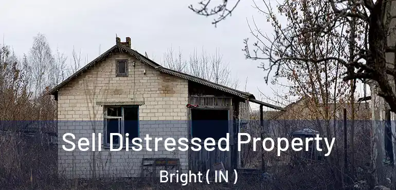  Sell Distressed Property Bright ( IN )
