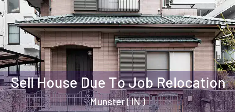  Sell House Due To Job Relocation Munster ( IN )
