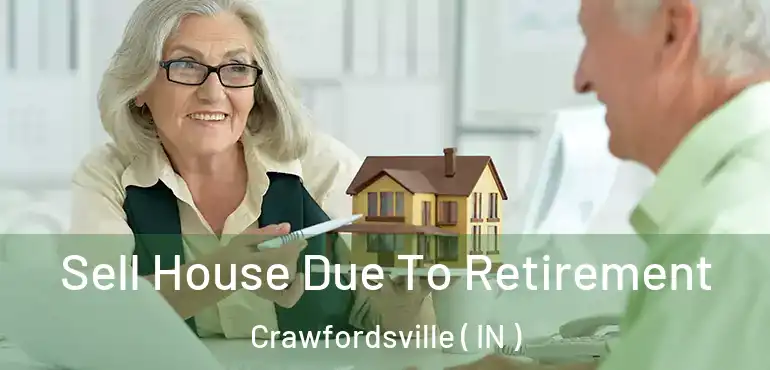  Sell House Due To Retirement Crawfordsville ( IN )
