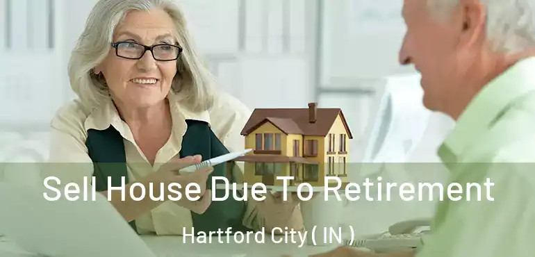  Sell House Due To Retirement Hartford City ( IN )