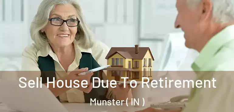  Sell House Due To Retirement Munster ( IN )