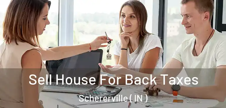 Sell House For Back Taxes Schererville ( IN )