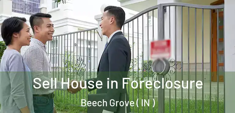  Sell House in Foreclosure Beech Grove ( IN )