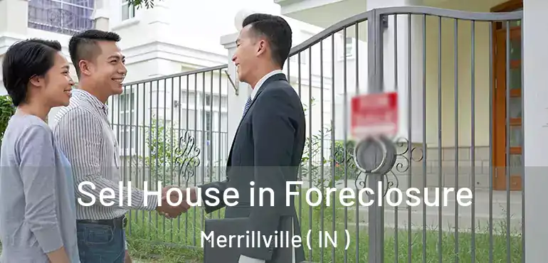  Sell House in Foreclosure Merrillville ( IN )
