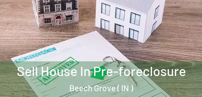  Sell House In Pre-foreclosure Beech Grove ( IN )