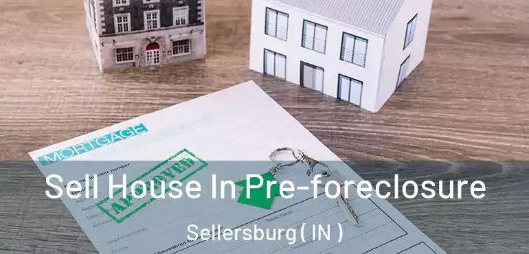  Sell House In Pre-foreclosure Sellersburg ( IN )