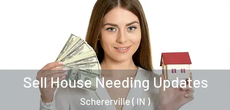  Sell House Needing Updates Schererville ( IN )