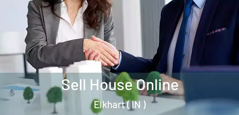  Sell House Online Elkhart ( IN )