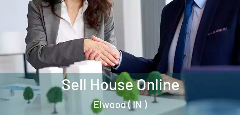  Sell House Online Elwood ( IN )