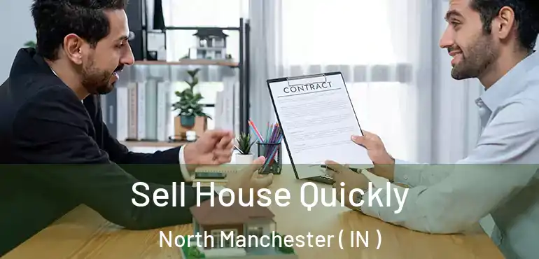  Sell House Quickly North Manchester ( IN )