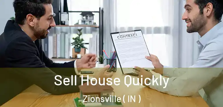  Sell House Quickly Zionsville ( IN )