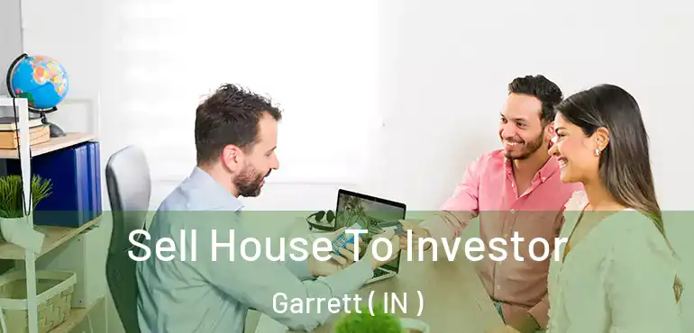  Sell House To Investor Garrett ( IN )