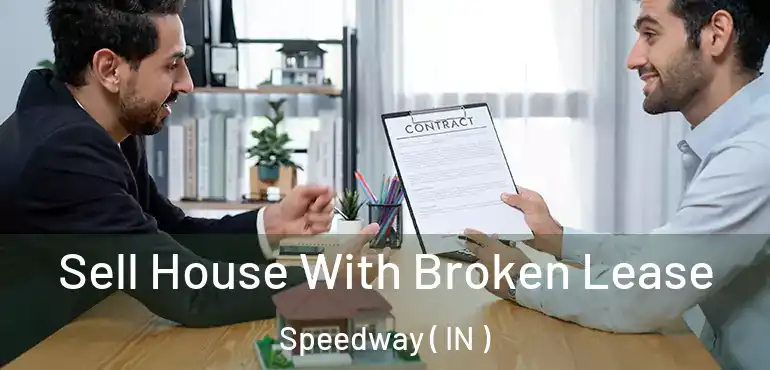  Sell House With Broken Lease Speedway ( IN )