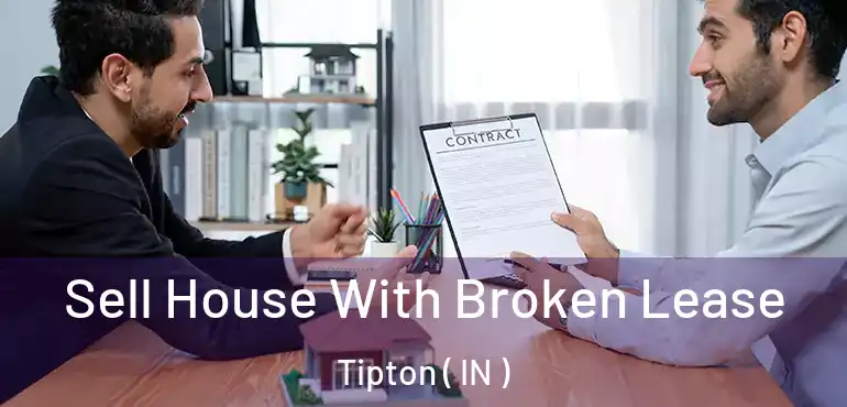  Sell House With Broken Lease Tipton ( IN )