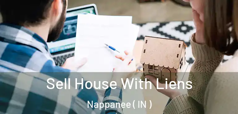  Sell House With Liens Nappanee ( IN )