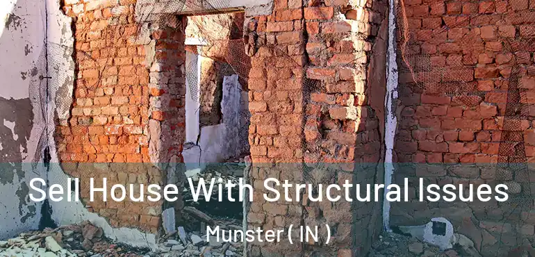  Sell House With Structural Issues Munster ( IN )