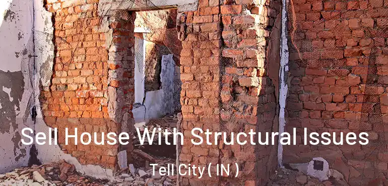  Sell House With Structural Issues Tell City ( IN )