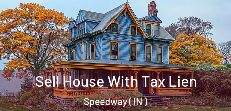  Sell House With Tax Lien Speedway ( IN )