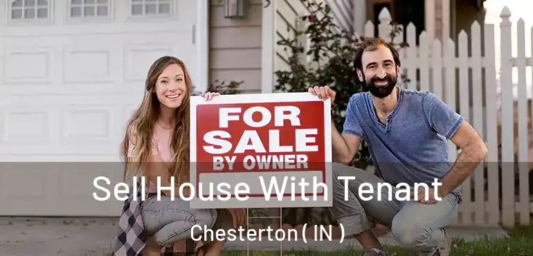  Sell House With Tenant Chesterton ( IN )