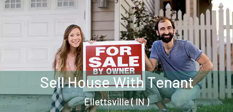  Sell House With Tenant Ellettsville ( IN )