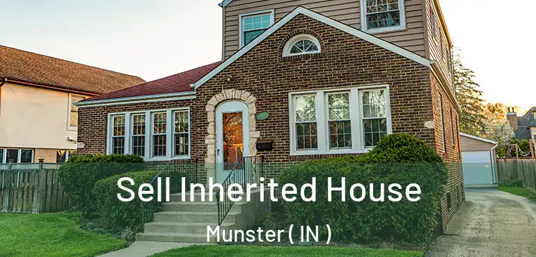  Sell Inherited House Munster ( IN )