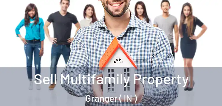  Sell Multifamily Property Granger ( IN )