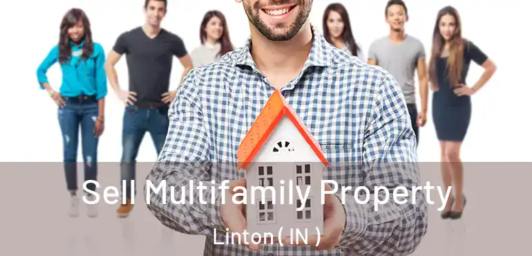  Sell Multifamily Property Linton ( IN )