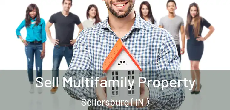  Sell Multifamily Property Sellersburg ( IN )