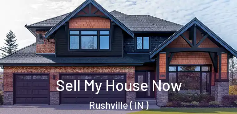  Sell My House Now Rushville ( IN )