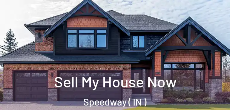  Sell My House Now Speedway ( IN )